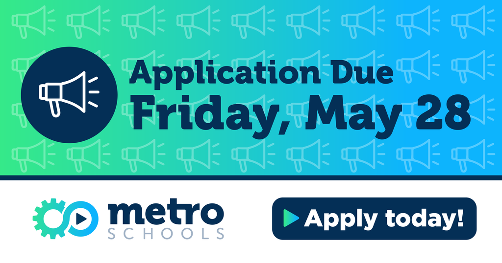 Apply to Metro by May 28